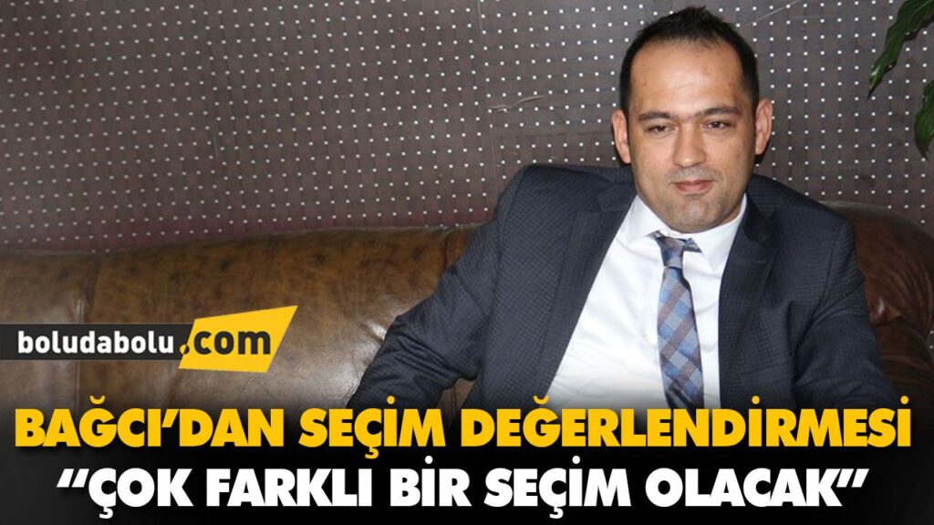 “ÇOK FARKLI BİR SEÇİM OLACAK” “ÇOK FARKLI BİR SEÇİM OLACAK”