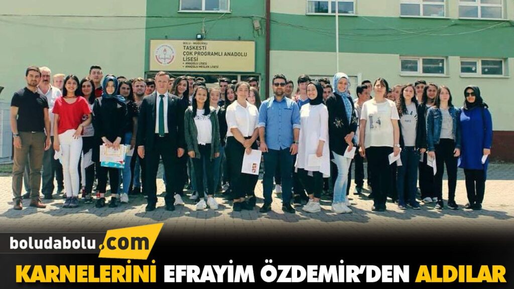 KARNELERİNİ EFRAYİM ÖZDEMİR’DEN ALDILAR KARNELERİNİ EFRAYİM ÖZDEMİR’DEN ALDILAR