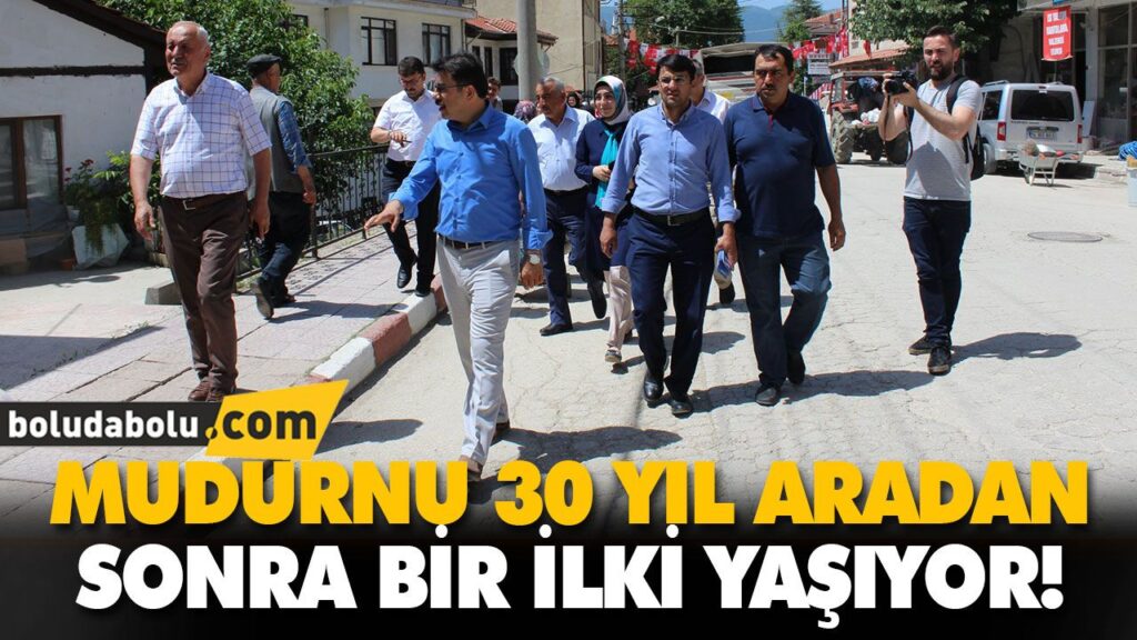 MUDURNU 30 YIL ARADAN SONRA BİR İLKİ YAŞIYOR! MUDURNU 30 YIL ARADAN SONRA BİR İLKİ YAŞIYOR!