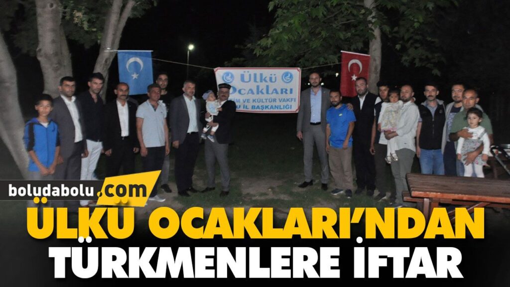 ÜLKÜ OCAKLARI’NDAN TÜRKMENLERE İFTAR ÜLKÜ OCAKLARI’NDAN TÜRKMENLERE İFTAR