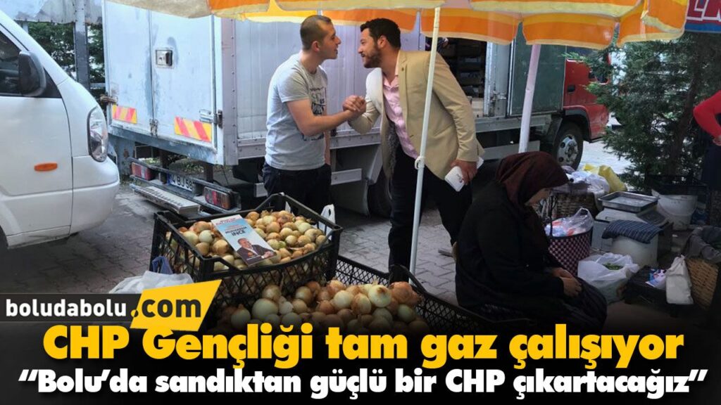 CHP Gençliği tam gaz çalışıyor CHP Gençliği tam gaz çalışıyor