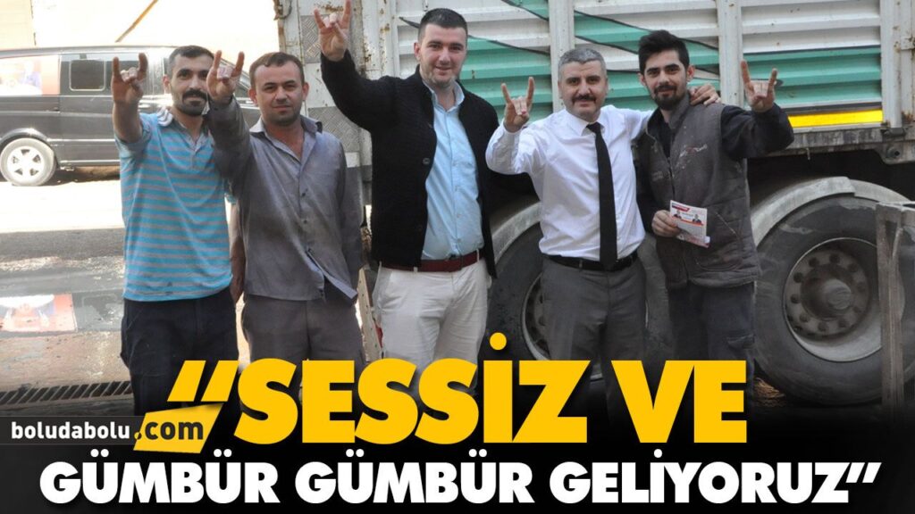 “SESSİZ VE GÜMBÜR GÜMBÜR GELİYORUZ” “SESSİZ VE GÜMBÜR GÜMBÜR GELİYORUZ”
