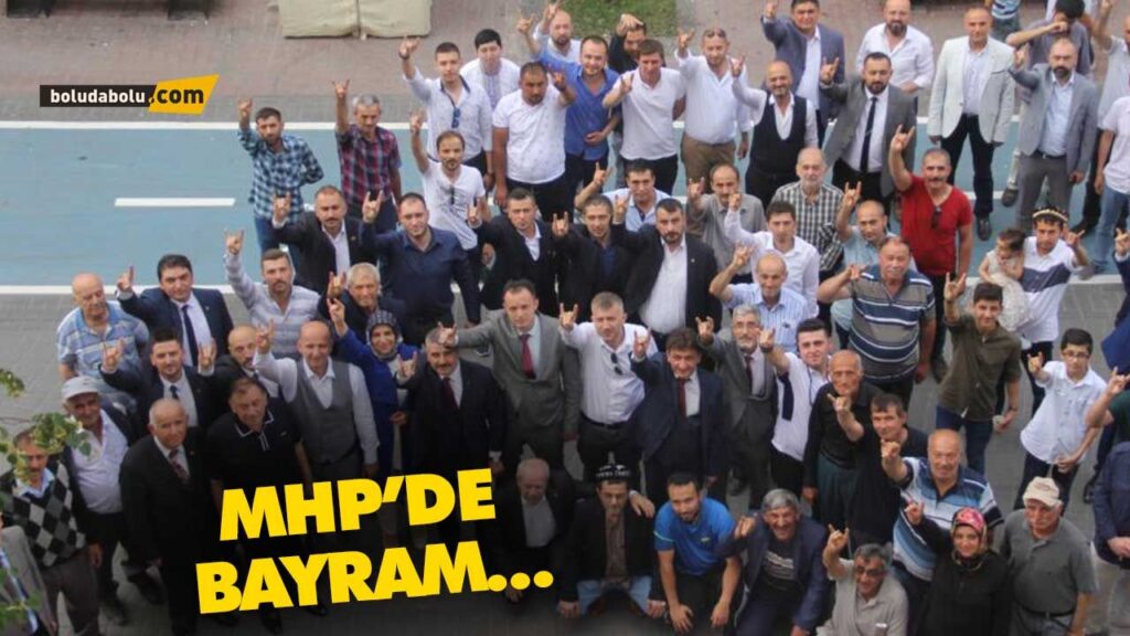 MHP’DE BAYRAM – BOLU MHP’DE BAYRAM – BOLU