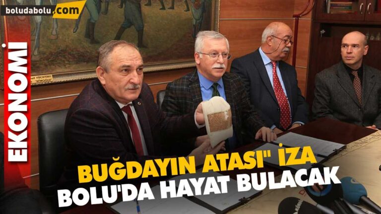 BUĞDAYIN ATASI” İZA BOLU’DA HAYAT BULACAK