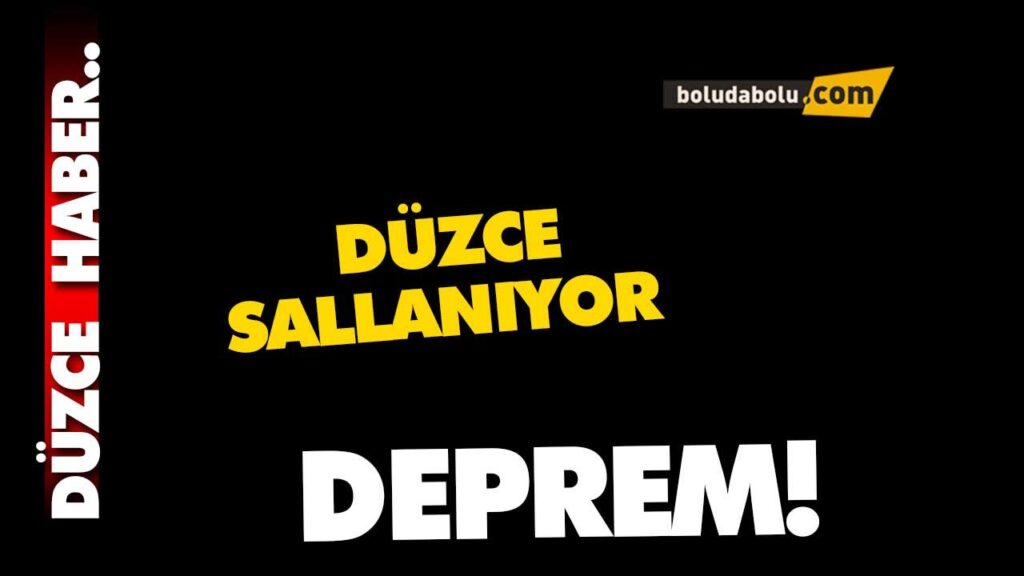 Düzce Deprem Düzce Deprem