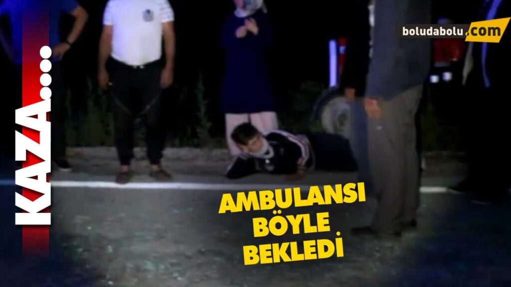 AMBULANSI BÖYLE BEKLEDİ AMBULANSI BÖYLE BEKLEDİ