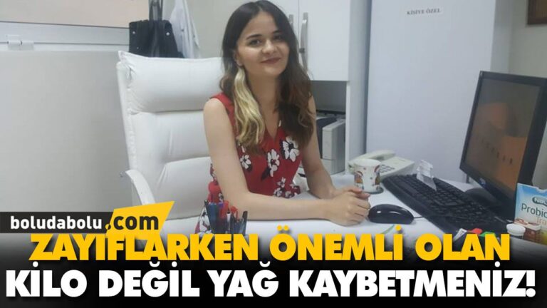 ZAYIFLARKEN ÖNEMLİ OLAN KİLO DEĞİL YAĞ KAYBETMENİZ!