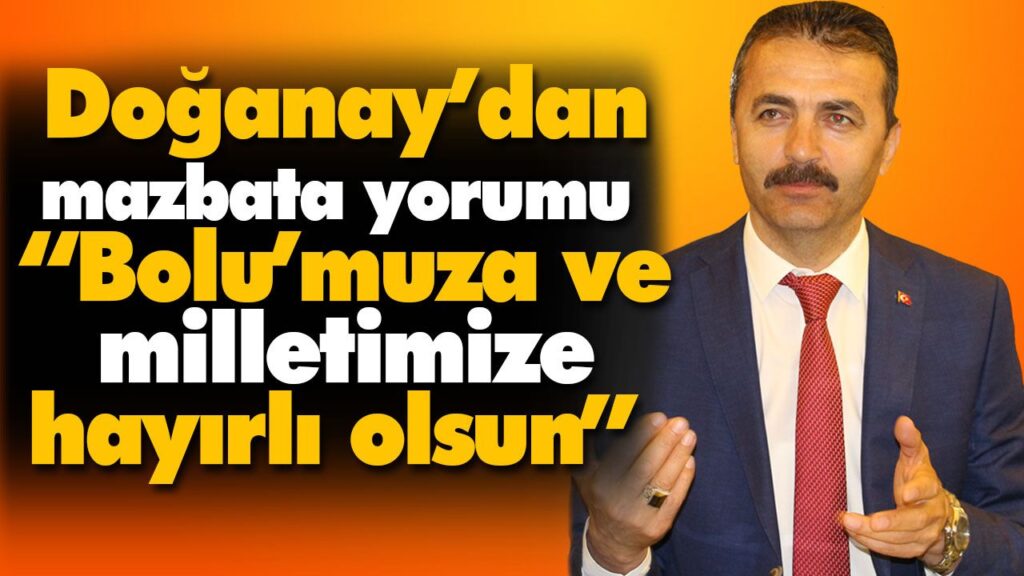 Doğanay’dan mazbata yorumu Doğanay’dan mazbata yorumu