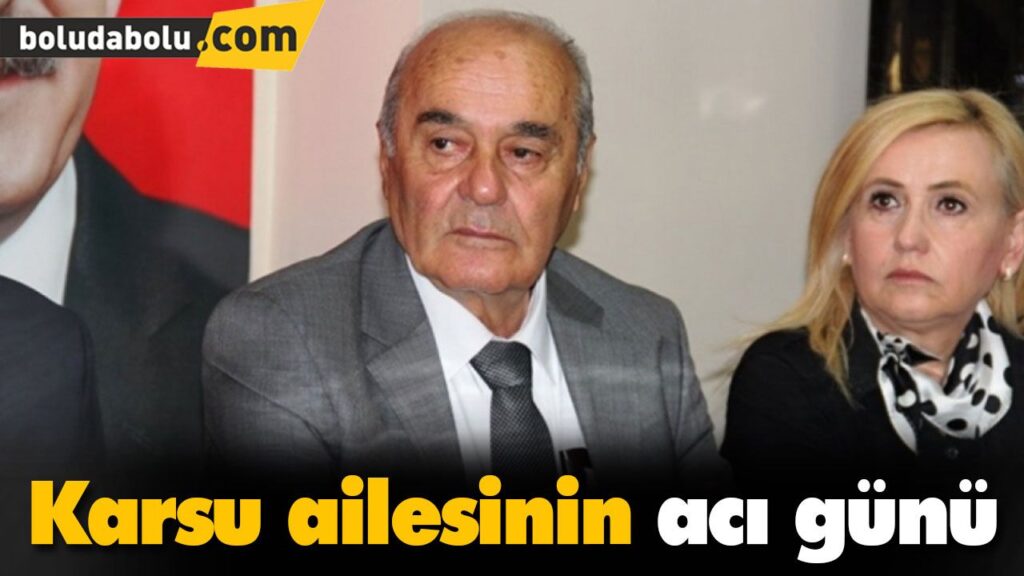 Karsu ailesinin acı günü