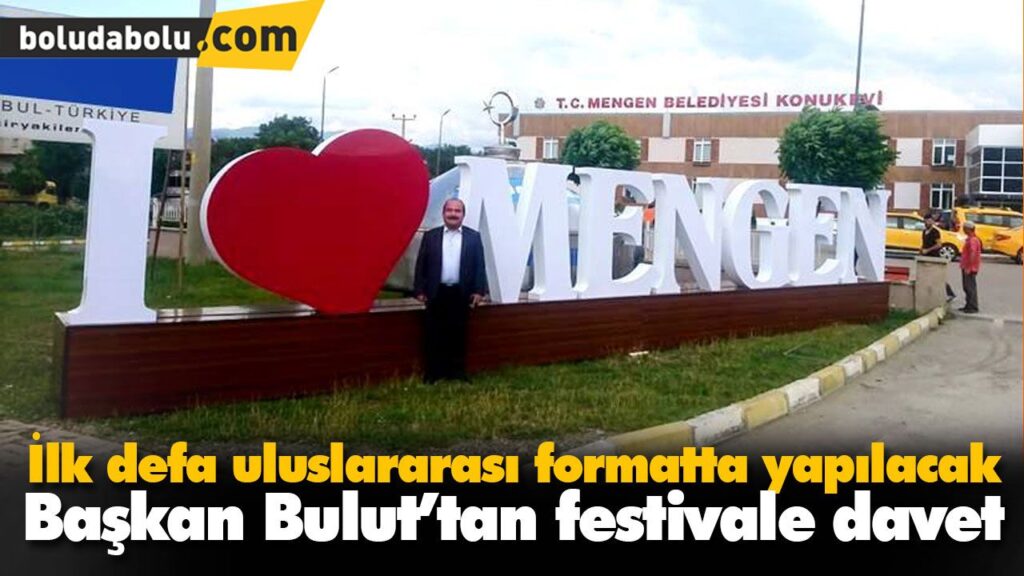 Başkan Bulut’tan festivale davet Başkan Bulut’tan festivale davet