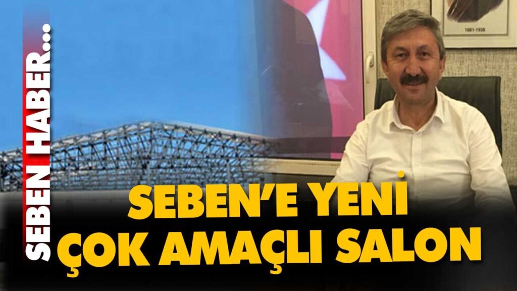 SEBEN’E YENİ ÇOK AMAÇLI SALON