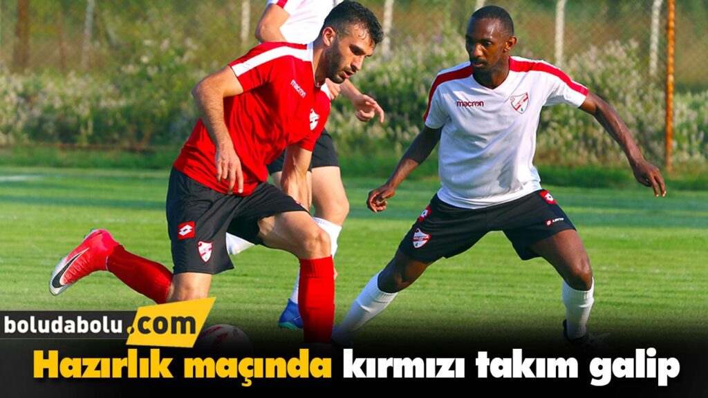 Hazırlık maçında kırmızı takım galip