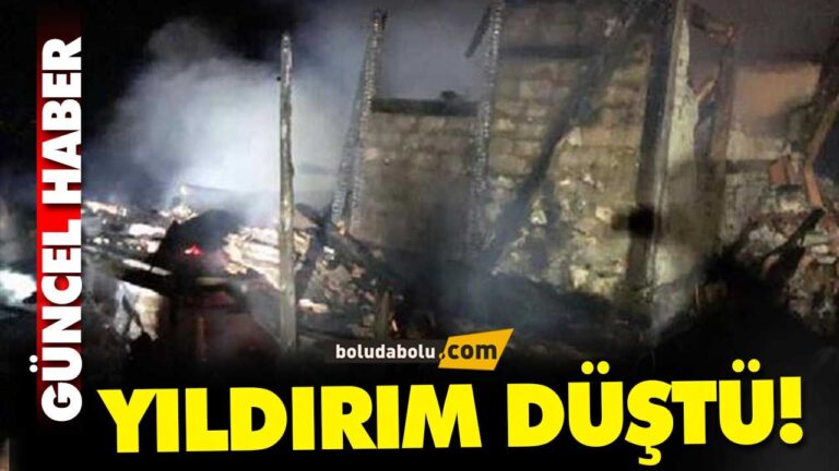 YILDIRIM DÜŞTÜ- BOLU