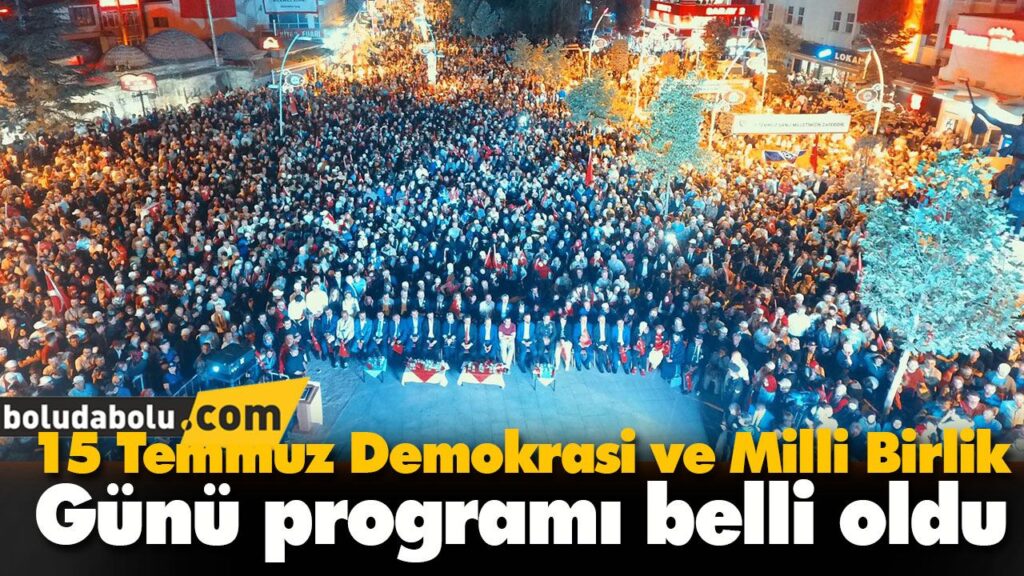 15 Temmuz Demokrasi ve Milli Birlik Günü programı belli oldu 15 Temmuz Demokrasi ve Milli Birlik Günü programı belli oldu