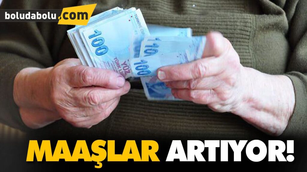 MAAŞLAR ARTIYOR!