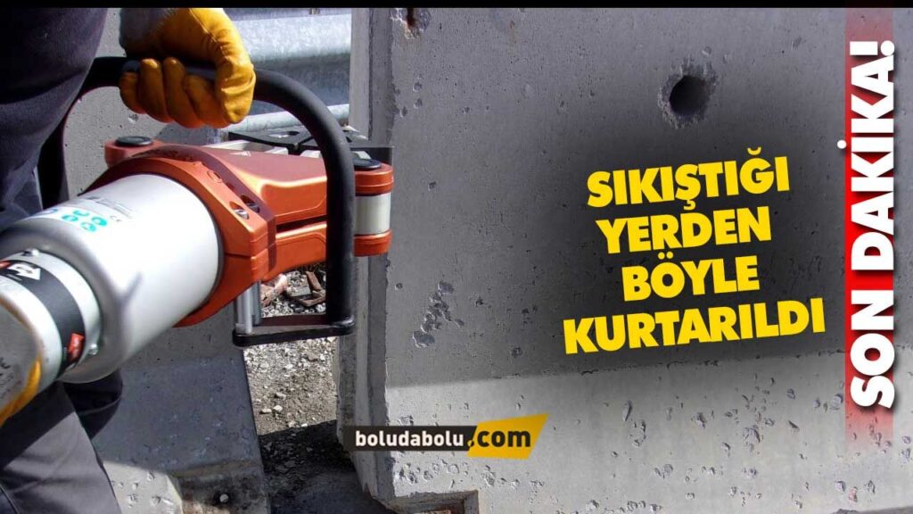 SIKIŞTIĞI YERDEN BÖYLE KURTARILDI SIKIŞTIĞI YERDEN BÖYLE KURTARILDI