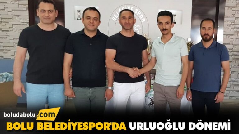 BOLU BELEDİYESPOR’DA URLUOĞLU DÖNEMİ