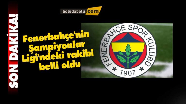 Fenerbahçe’nin Şampiyonlar Ligi’ndeki rakibi