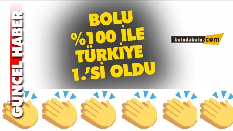 BOLU TÜRKİYE 1.’Sİ OLDU