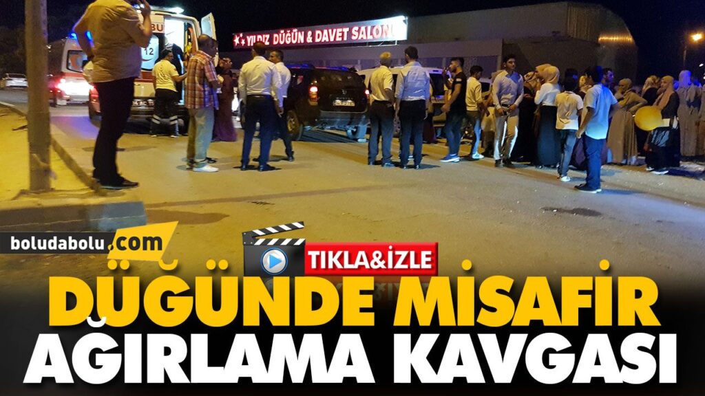 DÜĞÜNDE MİSAFİR AĞIRLAMA KAVGASI DÜĞÜNDE MİSAFİR AĞIRLAMA KAVGASI