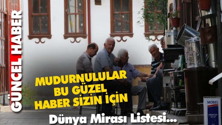 UNESCO Dünya Mirası Mudurnu