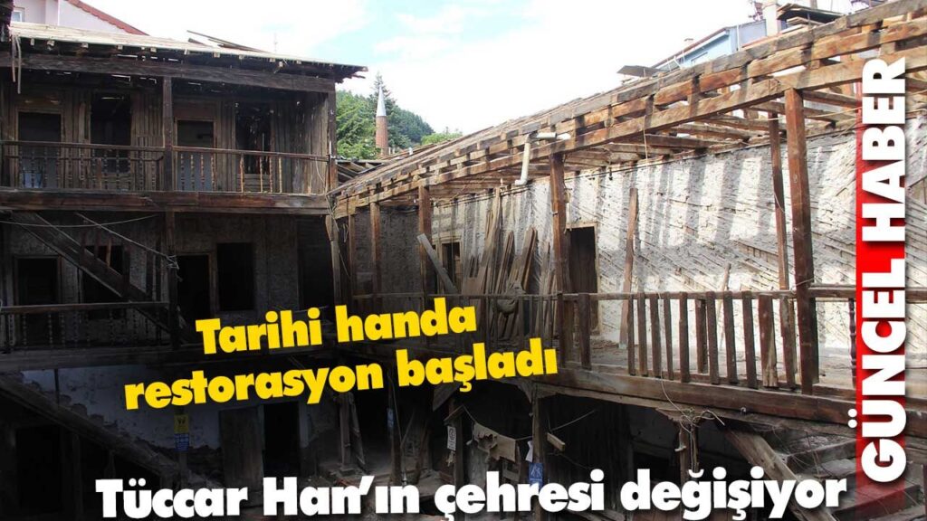 Tüccar Han’ın çehresi değişiyor Tüccar Han’ın çehresi değişiyor