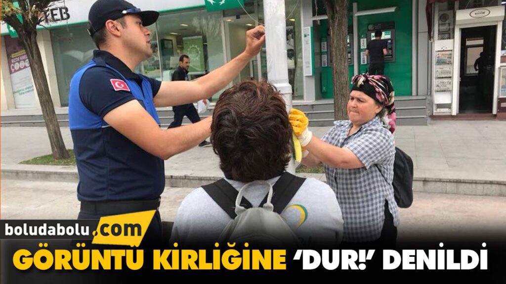 GÖRÜNTÜ KİRLİĞİNE ‘DUR!’ DENİLDİ GÖRÜNTÜ KİRLİĞİNE ‘DUR!’ DENİLDİ
