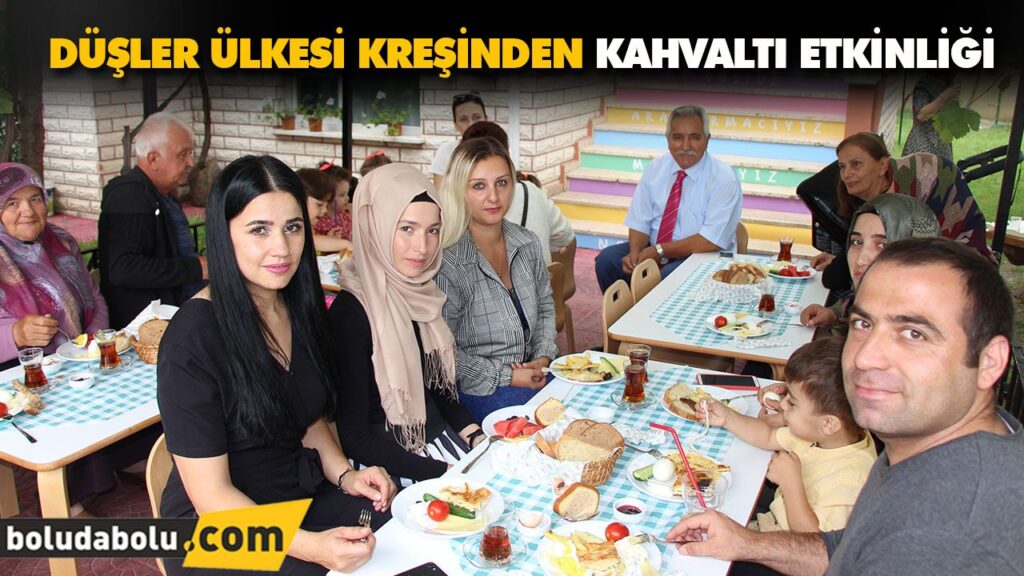 DÜŞLER ÜLKESİ KREŞİNDEN KAHVALTI ETKİNLİĞİ DÜŞLER ÜLKESİ KREŞİNDEN KAHVALTI ETKİNLİĞİ