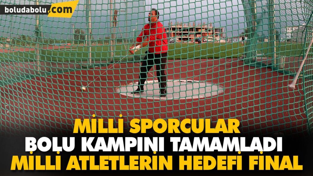 MİLLİ ATLETLERİN HEDEFİ FİNAL MİLLİ ATLETLERİN HEDEFİ FİNAL
