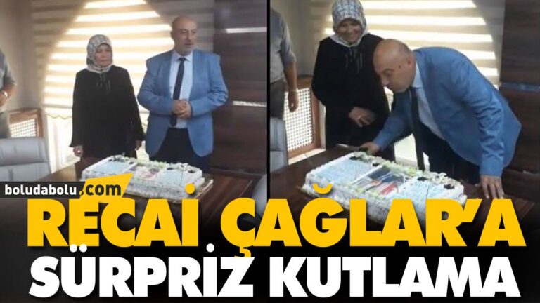 RECAİ ÇAĞLAR’A SÜRPRİZ KUTLAMA