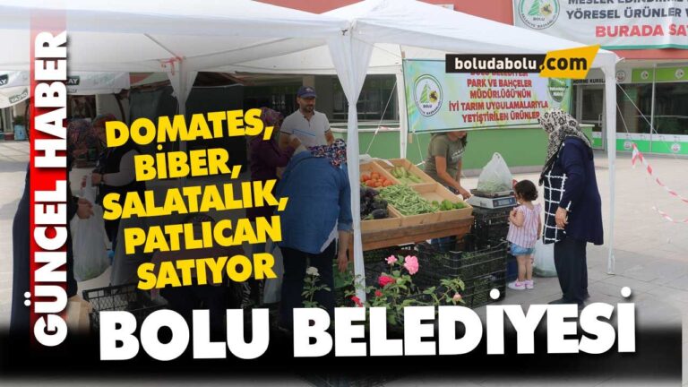 BOLU BELEDİYESİ SEBZE SATIYOR