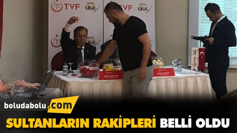SULTANLARIN RAKİPLERİ BELLİ OLDU