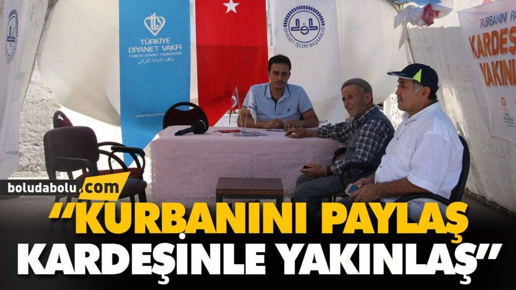 “KURBANINI PAYLAŞ KARDEŞİNLE YAKINLAŞ” “KURBANINI PAYLAŞ KARDEŞİNLE YAKINLAŞ”