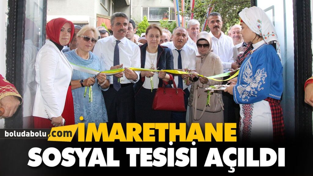 İMARETHANE SOSYAL TESİSİ AÇILDI İMARETHANE SOSYAL TESİSİ AÇILDI