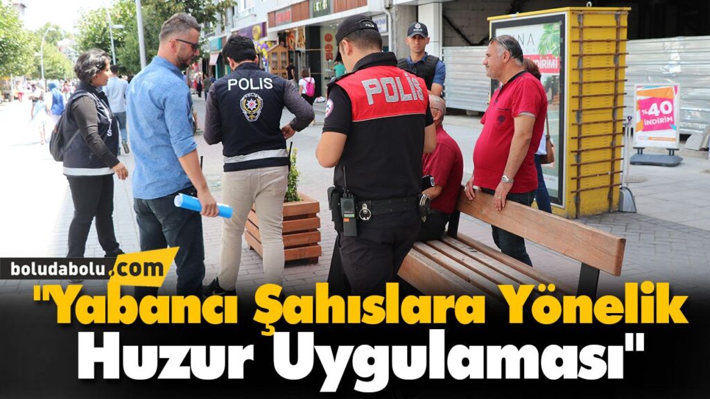 “Yabancı Şahıslara Yönelik Huzur Uygulaması” “Yabancı Şahıslara Yönelik Huzur Uygulaması”