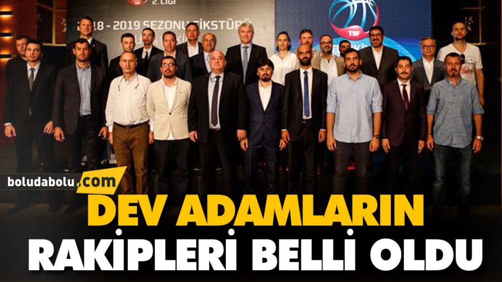 DEV ADAMLARIN RAKİPLERİ BELLİ OLDU