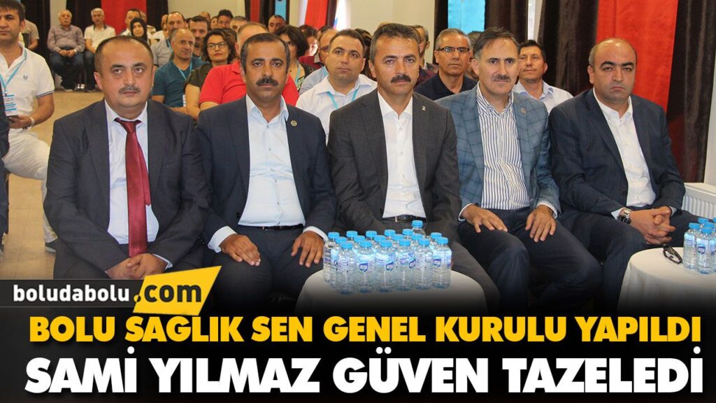 BOLU SAĞLIK SEN GENEL KURULU YAPILDI BOLU SAĞLIK SEN GENEL KURULU YAPILDI
