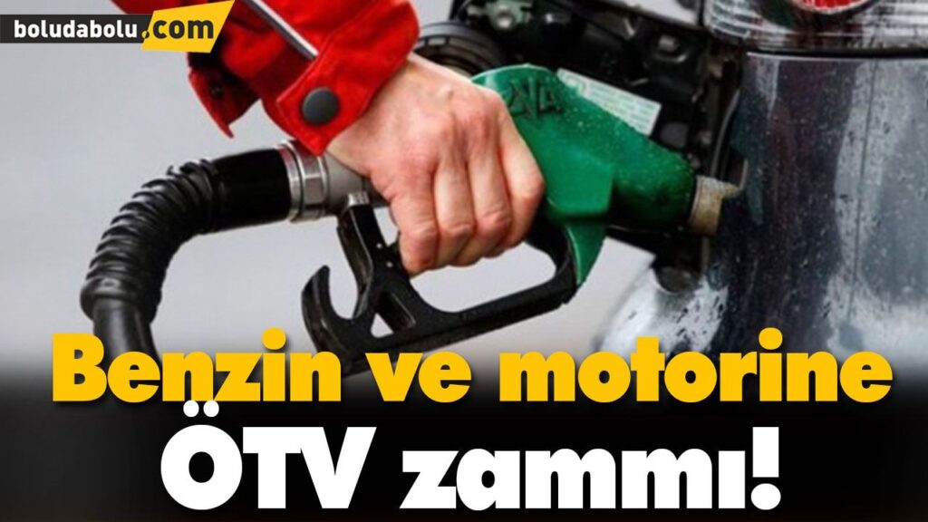 Benzin ve motorine ÖTV zammı! Benzin ve motorine ÖTV zammı!
