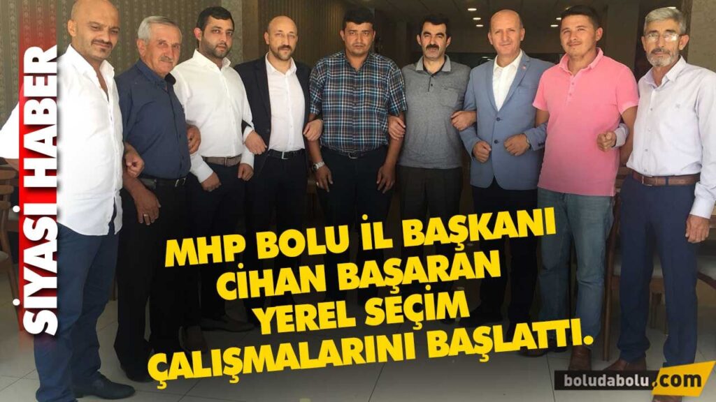 MHP YEREL SEÇİM ÇALIŞMALARINI BAŞLATTI MHP YEREL SEÇİM ÇALIŞMALARINI BAŞLATTI