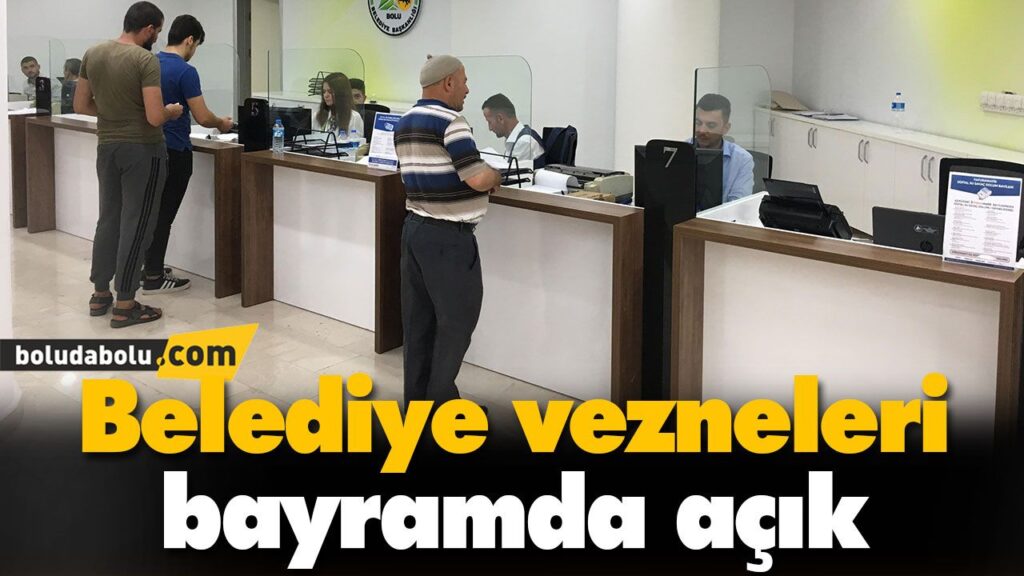 Belediye vezneleri bayramda açık