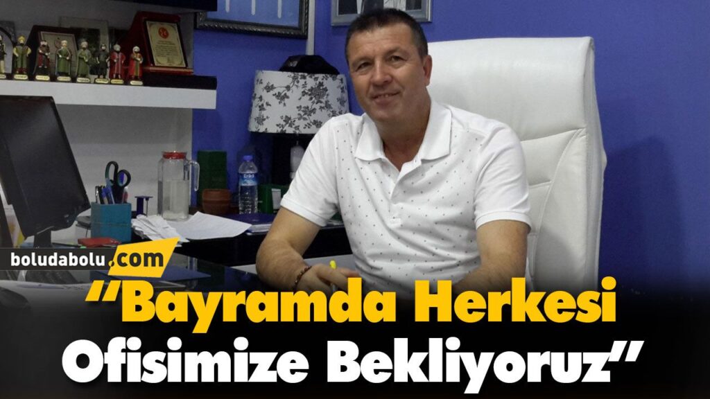 “Bayramda Herkesi Ofisimize Bekliyoruz” “Bayramda Herkesi Ofisimize Bekliyoruz”