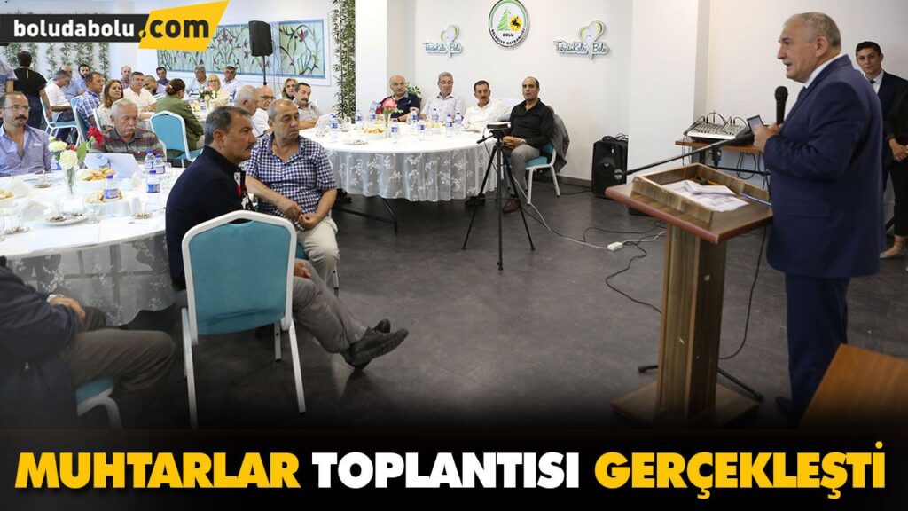 MUHTARLAR TOPLANTISI GERÇEKLEŞTİ MUHTARLAR TOPLANTISI GERÇEKLEŞTİ