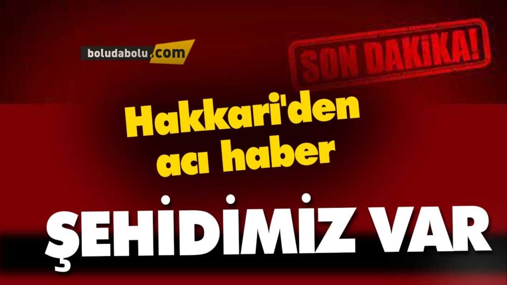 Hakkari’den acı haber