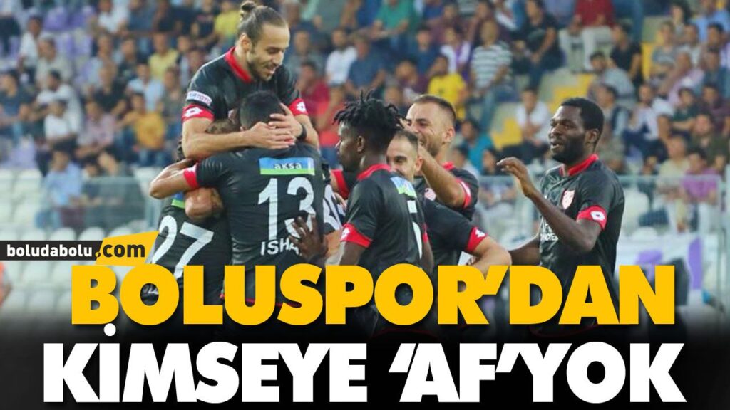 BOLUSPOR’DAN KİMSEYE ‘AF’YOK BOLUSPOR’DAN KİMSEYE ‘AF’YOK