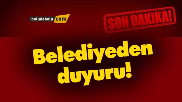 Bolu Belediyesinden  duyuru!