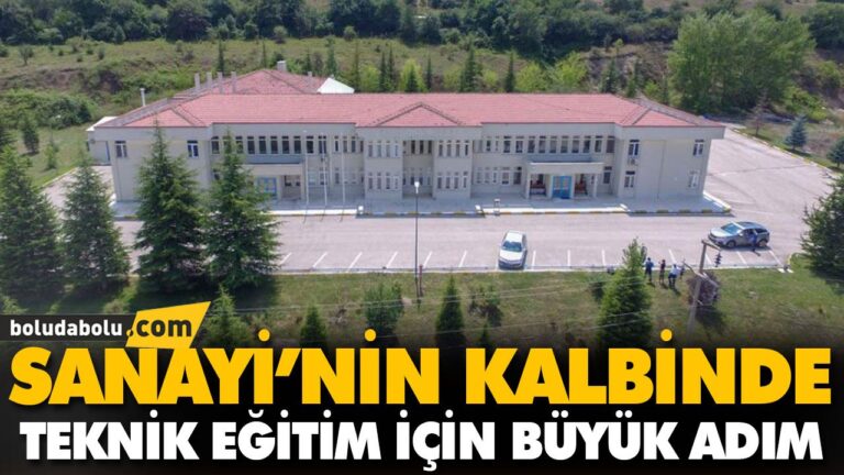 SANAYİ’NİN KALBİNDE TEKNİK EĞİTİM İÇİN BÜYÜK ADIM