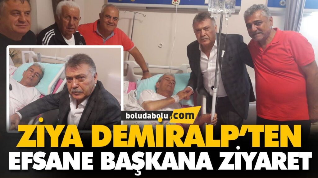 ZİYA DEMİRALP’TEN EFSANE BAŞKANA ZİYARET ZİYA DEMİRALP’TEN EFSANE BAŞKANA ZİYARET