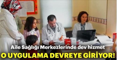 Aile sağlığı merkezlerinde “check-up” dönemi