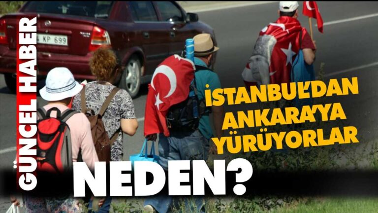 İSTANBUL’DAN ANKARA’YA YÜRÜYORLAR