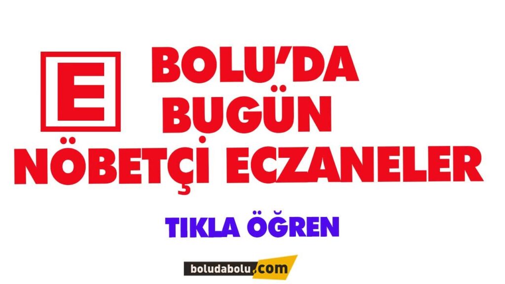 Bolu Nöbetçi Eczane | BOLU Bolu Nöbetçi Eczane | BOLU